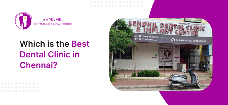 best dental clinic in chennai
