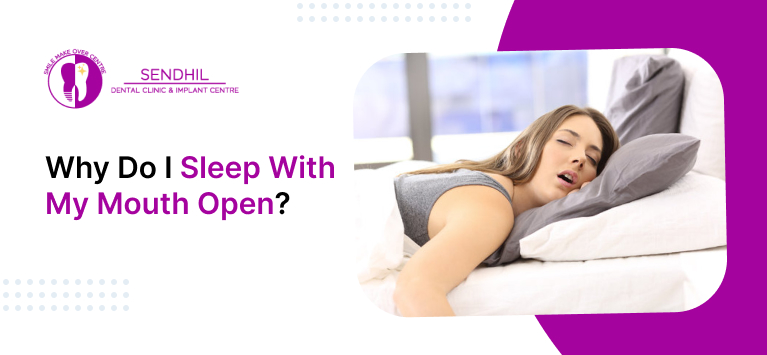 Why Do I Sleep With My Mouth Open